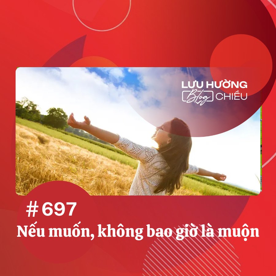 Nếu muốn, không bao giờ là muộn