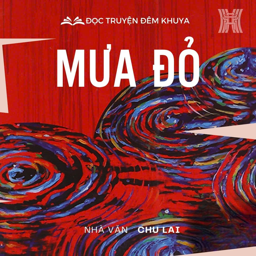 Tiểu thuyết ‘Mưa đỏ’ (phần 1) - Chu Lai