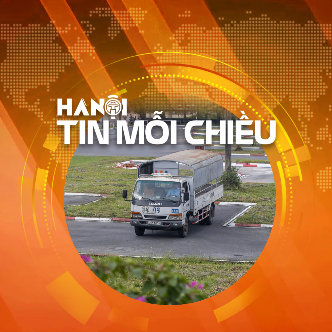 Hà Nội đẩy nhanh tiến độ sát hạch cấp giấy phép lái xe | Hà Nội tin mỗi chiều