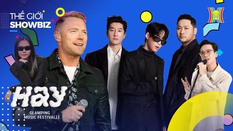 Dàn nghệ sĩ đình đám của Hay Fest 2023