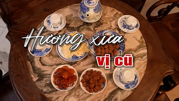 Hương xưa vị cũ | Người Hà Nội | 13/04/2025