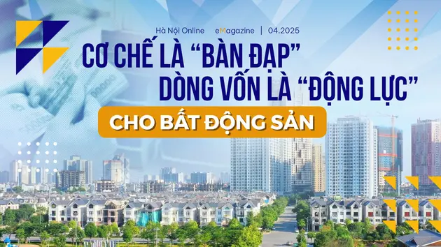 Cơ chế là 'bàn đạp', dòng vốn  là 'động lực' cho bất động sản