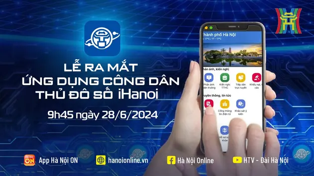 Ra mắt ứng dụng Công dân Thủ đô số - iHanoi