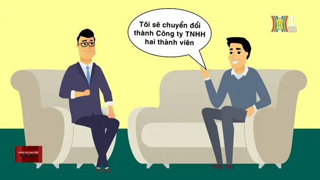 Quy định chuyển công ty TNHH hai thành viên | Sống và làm việc theo pháp luật | 16/12/2024