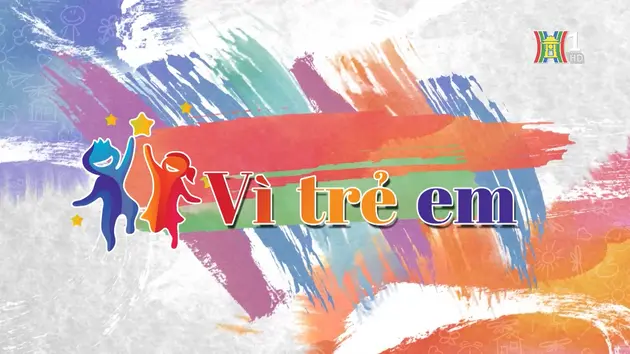 Dạy trẻ kỹ năng mềm | Vì trẻ em | 27/04/2025